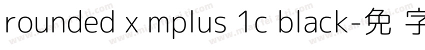 rounded x mplus 1c black字体转换